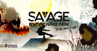 Savage WakePark - Activités de glisse aquatique (wakeboard, wakeskate, wakeski et bouée tractée)