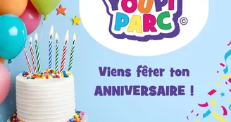 Anniversaire Youpi Parc Agen