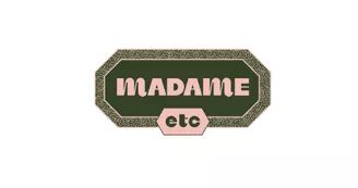 Madame etc Madame etc